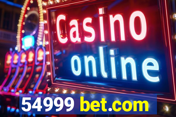 54999 bet.com